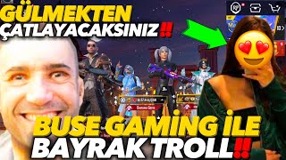 BUSE GAMİNG İLE BAYRAK TROLL!! GÜLME GARANTİ EFSANE TROLL | PUBG MOBİLE