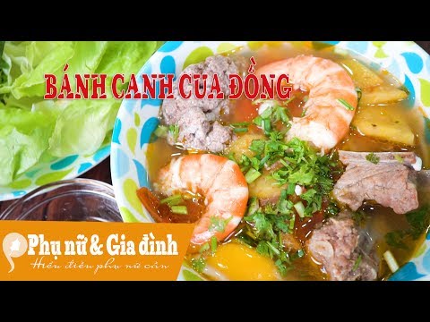 Cách nấu bánh canh cua - Bí quyết nấu bánh canh cua đồng Hóng Showbiz