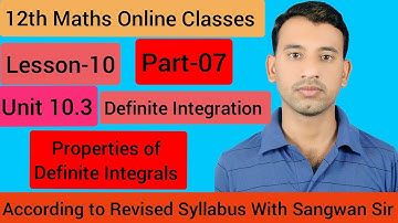12th Maths Classes | Definite Integration(निश्चित समाकलन)| Lesson-10 | Unit-10.3 | Part-07