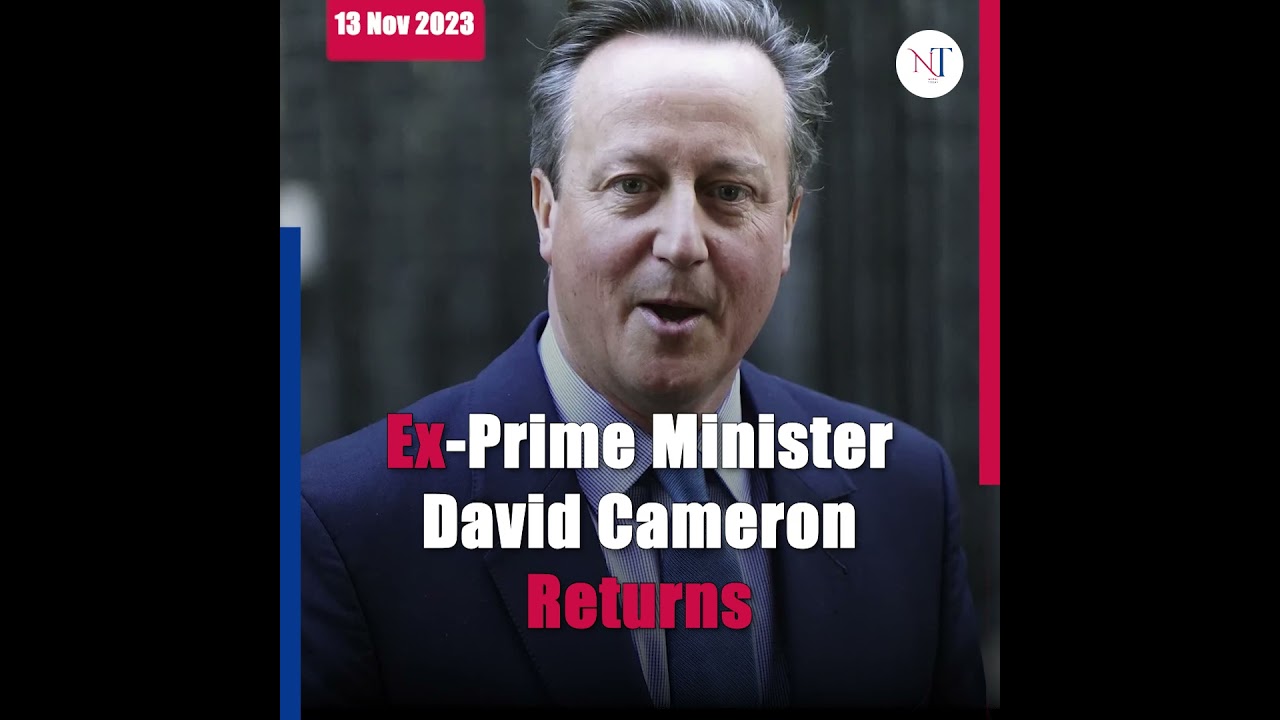 Ex-Prime Minister David Cameron makes shocking return to U.K. ...