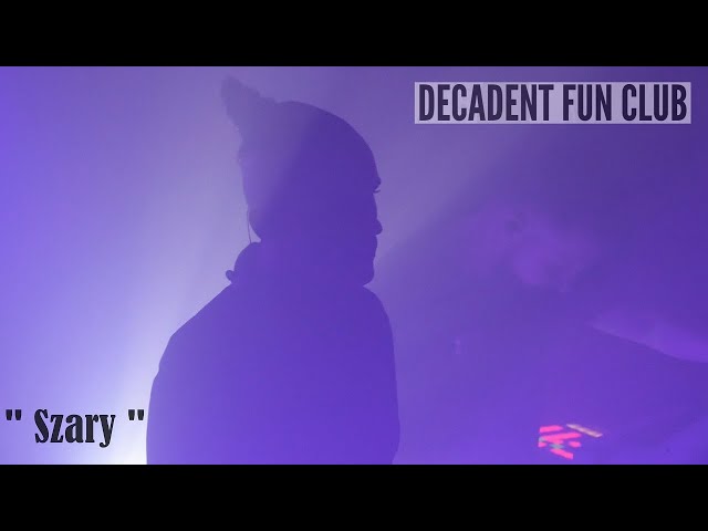Decadent Fun Club - Szary