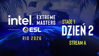 IEM Rio | 18+ | Dzień 2 | Stream A