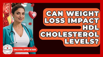 Can Weight Loss Impact HDL Cholesterol Levels? - Cholesterol Support Network