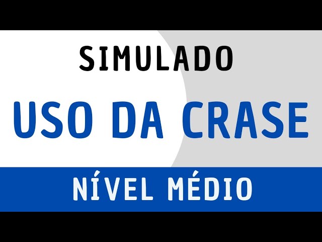 Simulado - Português para Concursos - Uso da Crase - Ensino Médio