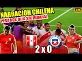 Perú 2 - 0 Chile | Narración Chilena - Eliminatorias Qatar 2022