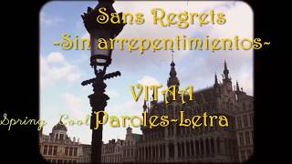 VITAA - Sans Regrets [Paroles] |Letra Español-Frances| Resimi