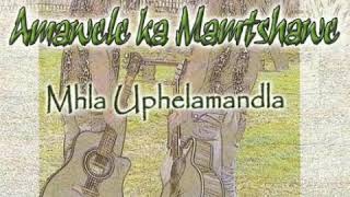 AMAWELE KA MAMTSHAWE - MHLA UPHELAMANDLA