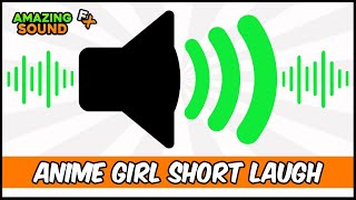 Anime Girl Short Laugh - Sound Effect For Editing Resimi