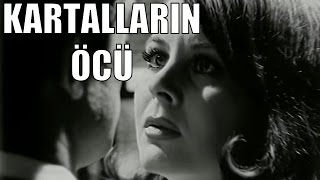 Kartalların Öcü Severek Ölenler - Türk Filmi