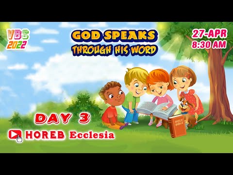 DAY-3 | 27-04-2022 | GOD Speaks Through His Word | KIDS VBS 2022 | HOREB Prayer House