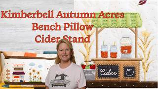 #Kimberbell Autumn Acres, Cider Stand, the Stitchuation Room, 7/24/26 #Kimberbell Autumn Acres, Cider Stand, the Stitchuation Room, 7/24/26