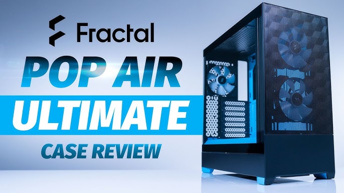 Fractal Pop Air RGB Case Review  Thermals, Build Quality, & Cable  Management 