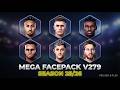 NEW MEGA FACEPACK VOL.279 🔥 PES 2021 &amp; FL 2026