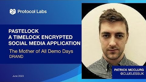 drand - Pastelock - A Timelock encrypted social media application (PL EngRes Demo Day - June 2023)