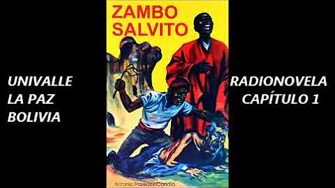 CAPITULO    1Radionovela El Zambo Salvito