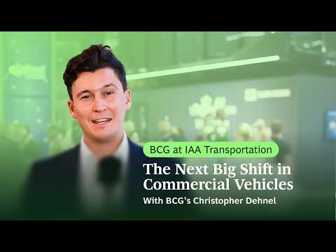 BCG at IAA Transportation | What’s Changing in Commercial Vehicles