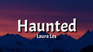 Laura Les - Haunted (Lyrics) [TikTok Song]