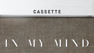 Cassette-In My Mind Resimi