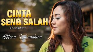 Mona Latumahina - CINTA SENG SALAH