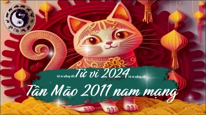 Tân mão là sinh năm bao nhiêu năm 2024