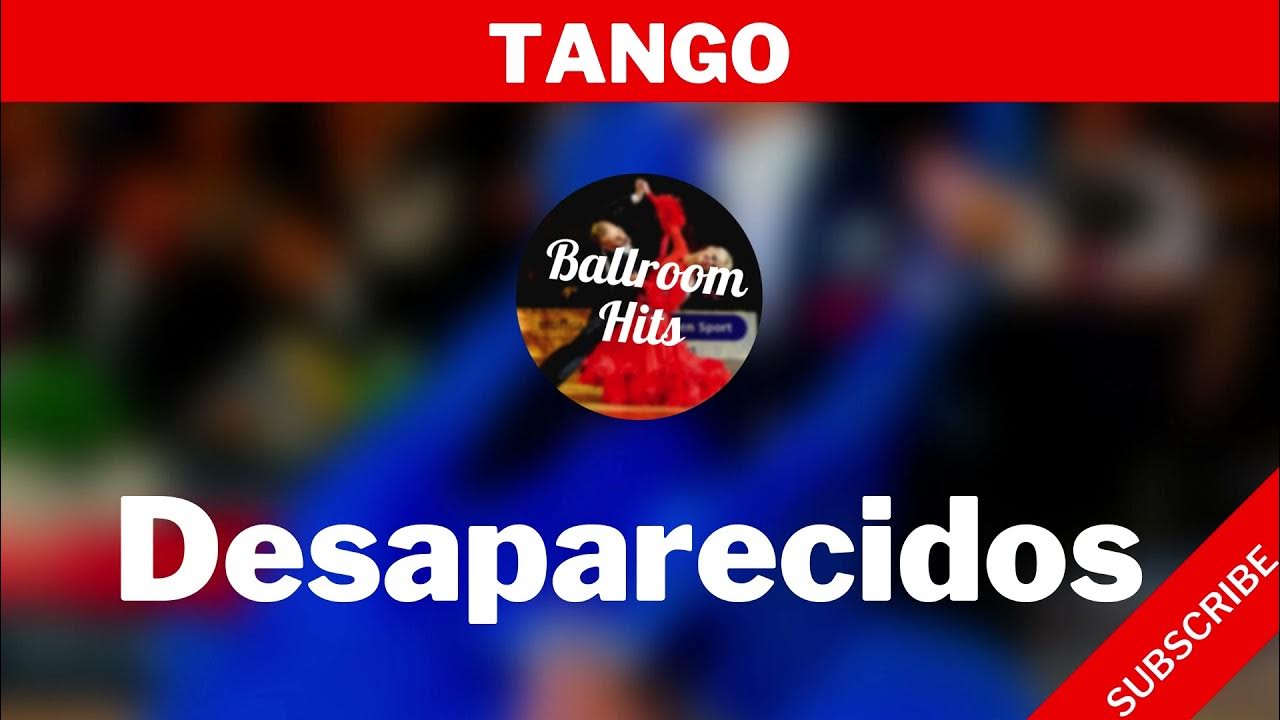 Tango Music Desaparecidos Youtube