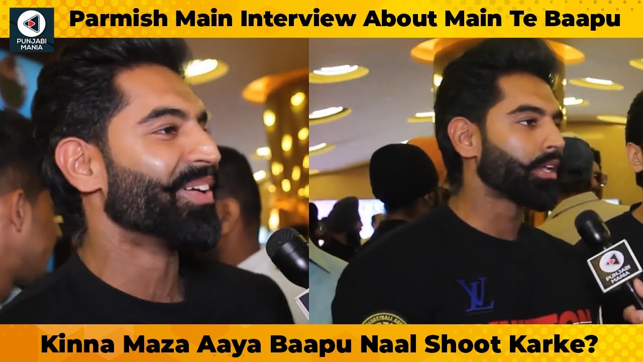 Parmish Verma Interview About Main Te Bapu | Working With His Father Satish Verma & More Fun!