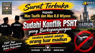 🛑 OPEN LETTER//PSHT Mas Taufik and Mas RB Wiyono, end the conflict
