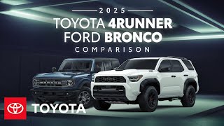 2025 Toyota 4Runner vs. 2025 Ford Bronco | Toyota