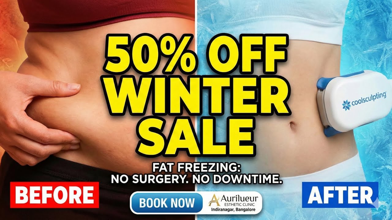 50% OFF CoolSculpting & Fat Freezing | Non-Surgical Body Contouring Bangalore