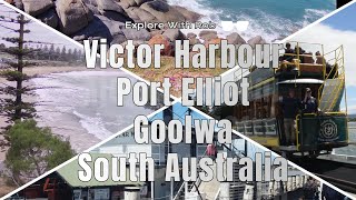 Lots to do Victor Harbor, Port Elliot and Goolwa