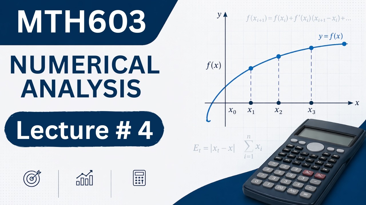 MTH603 Lecture 4 | Regular Falsi Method | MTH603 Short Lecture | MTH603 Numerical Analysis | VU