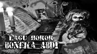 Horror Song Lyrics // Abdi Dolls no copyright