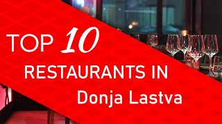 Top 10 best Restaurants in Donja Lastva, Montenegro