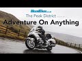 Best motorcycle roads the peak district adventure on anything