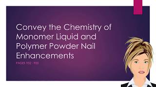 Convey the Chemistry of Monomer Liquid and Polymer Powder Nail Enhancements