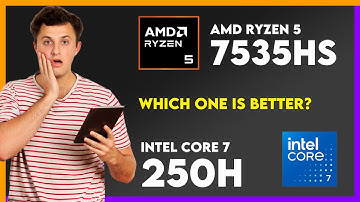 Vergelijking AMD Ryzen 5 7535HS versus Intel Core 7 250H