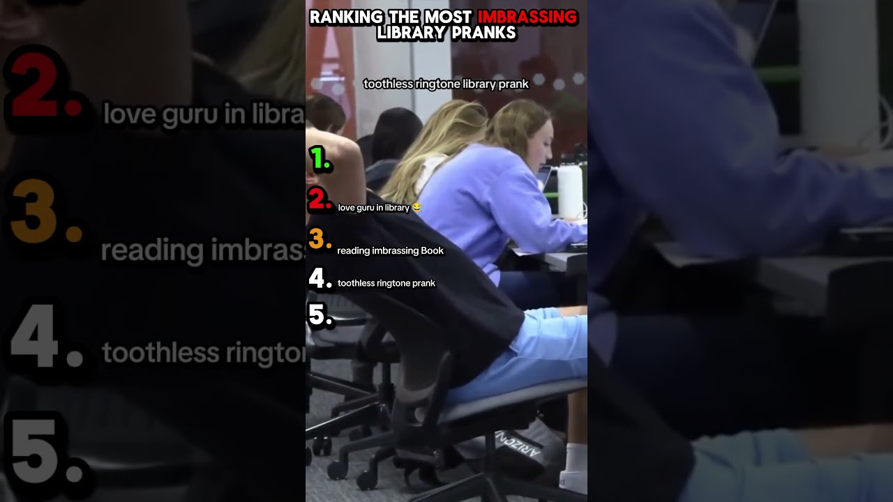 ranking the most imbrassing library pranks