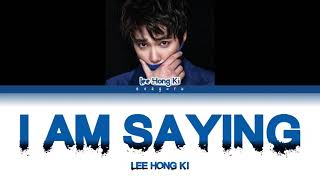 Lee Hong Ki I am Saying OST The Heirs Color Code Lyrics Rom English Indonesia Trans