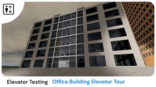 Elevator tour at Elevator Testing another office building on Roblox
