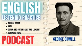 1-Hour English Listening Practice — George Orwell Biography || Book Reviews