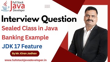Sealed class in Java | JDK 17 | Banking Example | Learn with Mr. Kiran Jadhav