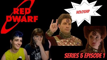 Red Dwarf REACTION | Holoship Series 5 Ep 1 | Gallifrey Gals Get Dwarfed | Americans React