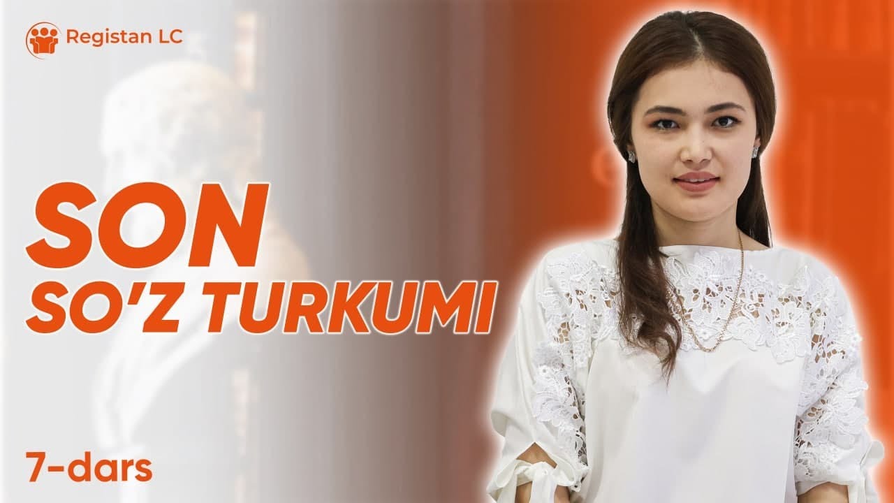 Onlayn Ona tili darslari | Son so'z turkumi  | 7 - dars