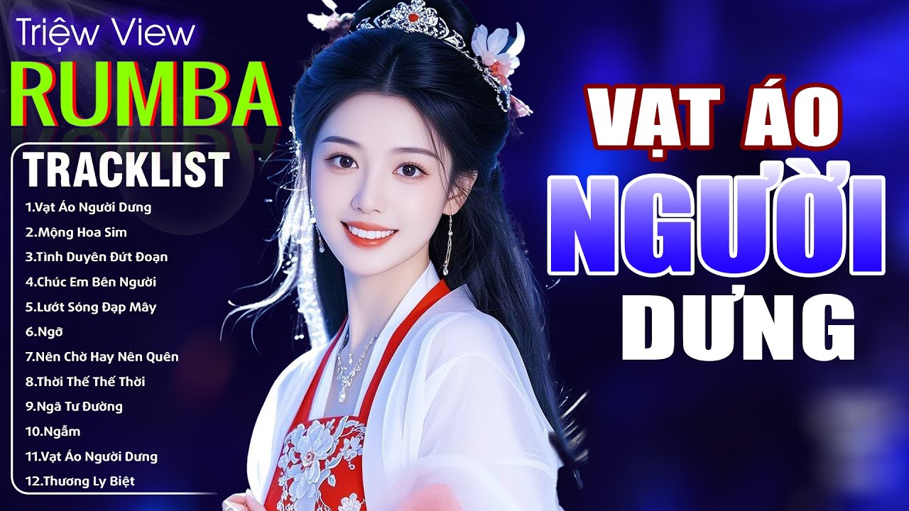 VẠT ÁO NGƯỜI DƯNG , MỘNG HOA SIM - LK Nhạc Trẻ Hót TikTok 2025 - ALBUM RUMBA XUẤT SẮC NHẤT