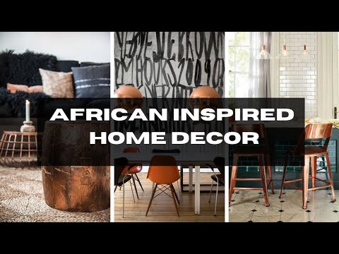 African Inspired Home Decor 2023