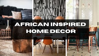 African Inspired Home Decor 2023 | Africa Inspired Home Decor | And Then There Was Style