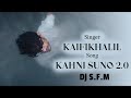 Kahani suno 20   kaifi khalil   remix  dj sfm