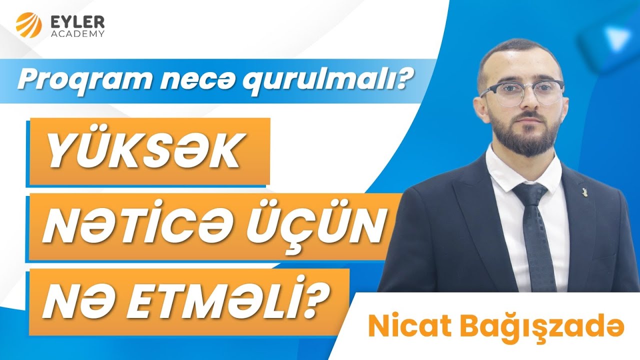 ✅❗️👉🏻 PROQRAM NECƏ QURULMALI?! YÜKSƏK NƏTİCƏ ÜÇÜN NƏ ETMƏLİ?! /Nicat Bağışzadə