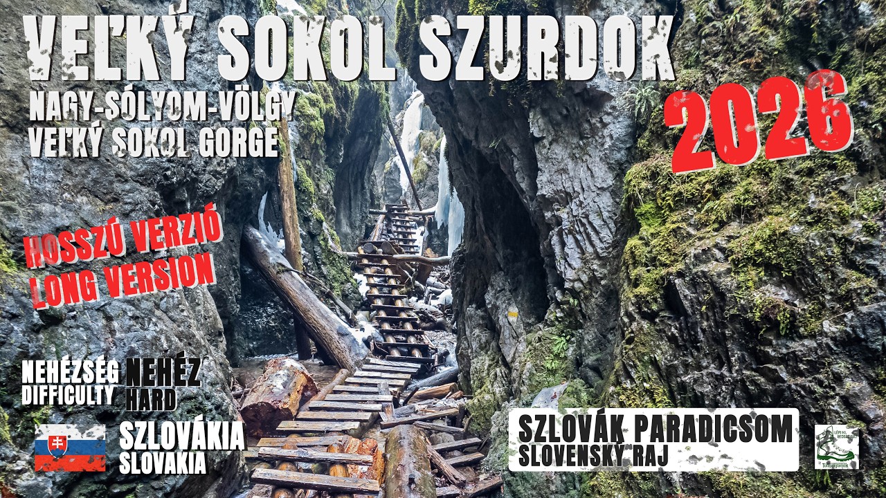 🇸🇰 Veľký Sokol (Nagy-Sólyom-völgy) szurdok — HOSSZÚ VERZIÓ | Teljes túra | 2026 – turaprogramok.hu YouTube videó