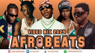 NEW AFROBEATS VIDEO MIX 2024 l NAIJA LATEST VIDEO MIX 2024l DJ CALVINl VICTONYl FIREBOY l AYRA STARR